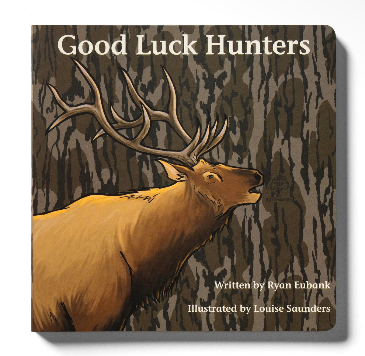 Mossy Oak Edition Good Luck Hunters Book