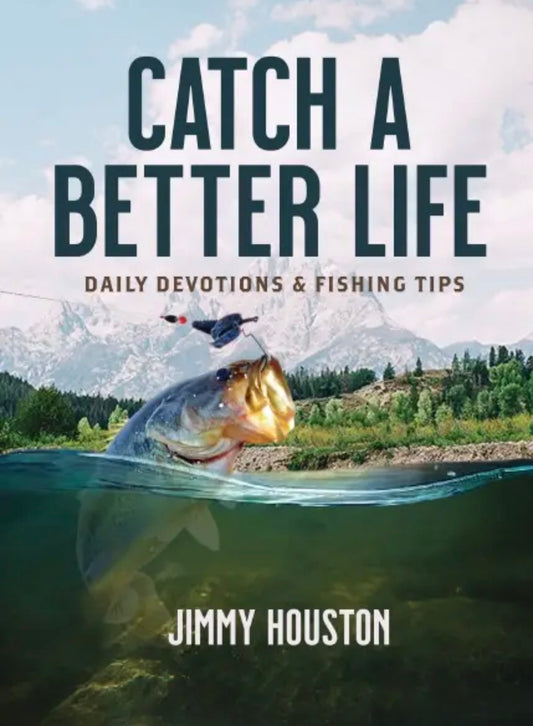 Catch A Better Life Daily Devotional