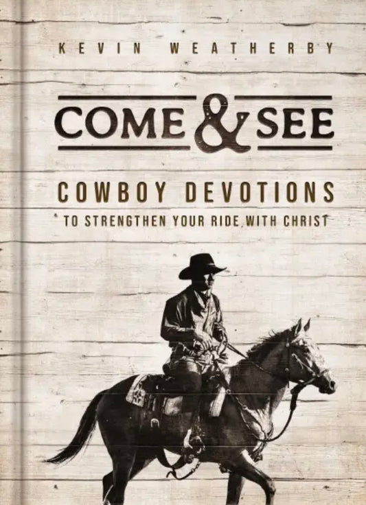 Come & See Cowboy Devotions