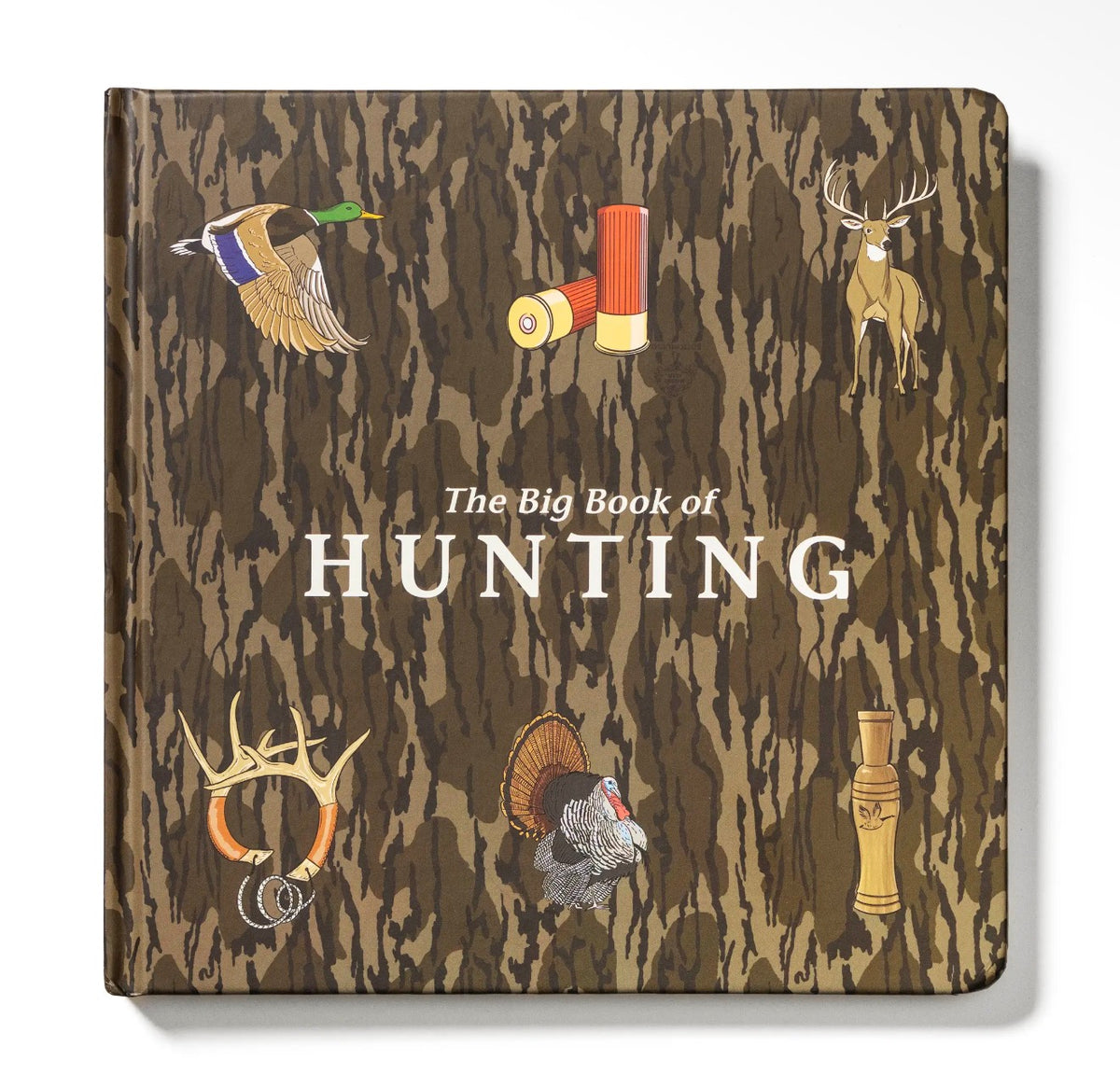 Mossy Oak Edition The Big Book of Hunting